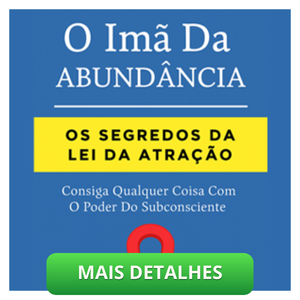 Guias & Materiais - Mente em Transição O Imã da Abundância: Os Segredos da Lei da Atração - Mente em Transição